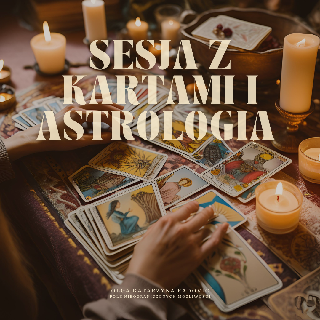 Sesja online: Astrologia + czytanie z kart (60 min)