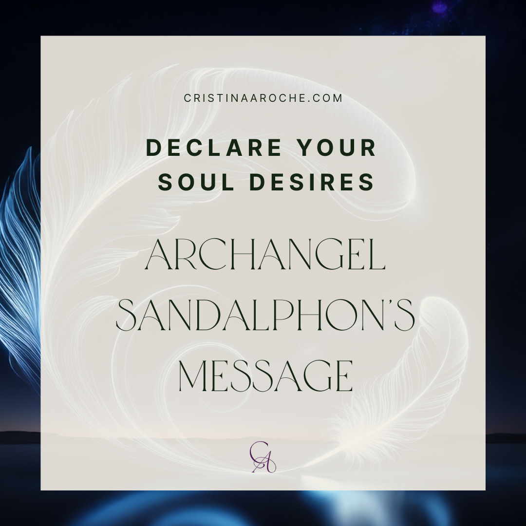 Archangel Sandalphon’s Message: Claiming Your True Desires &amp; Stepping Into Your Next Chapter