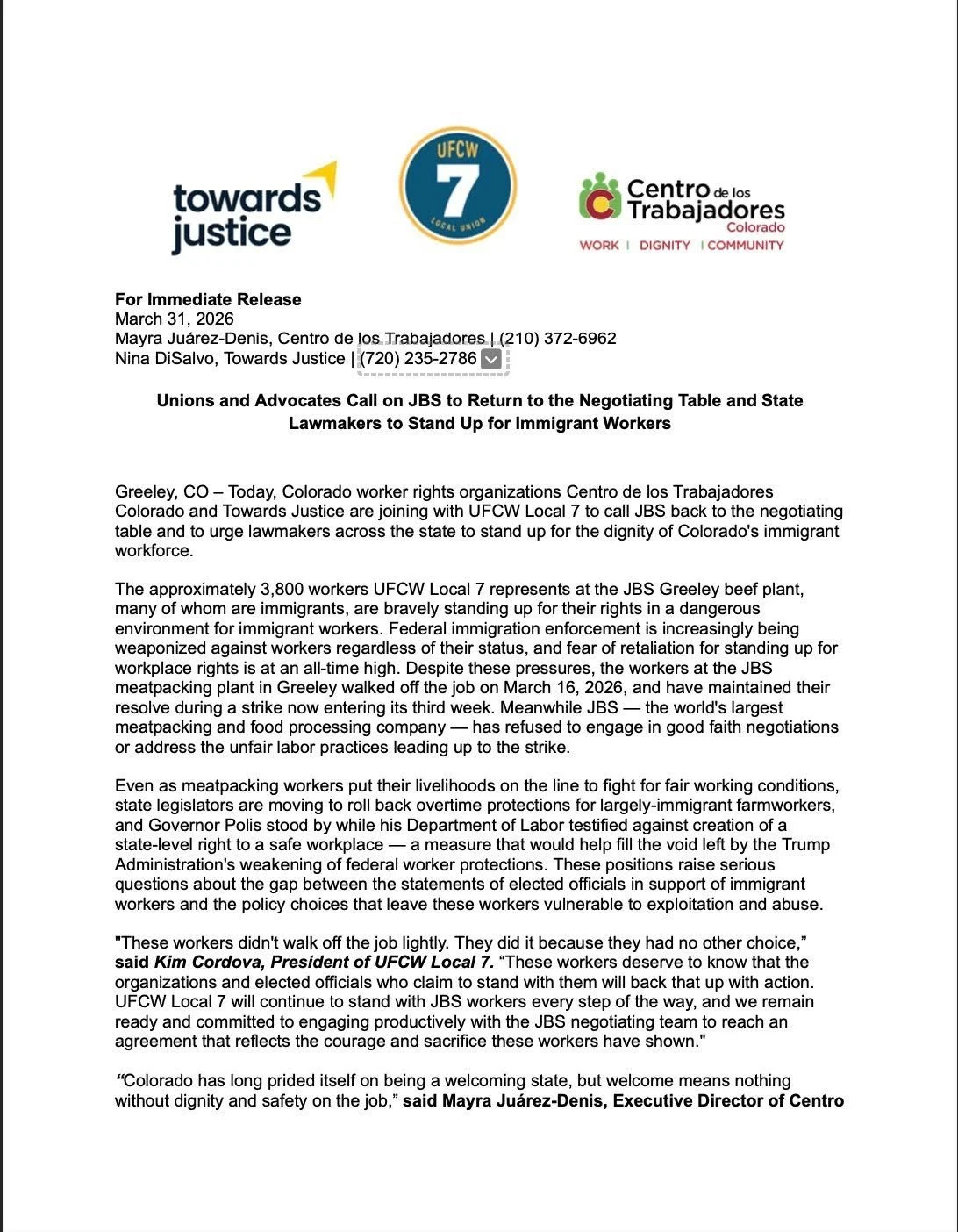 “Colorado has long prided itself on being a welcoming state, but welcome means nothing without dignity and safety on the job,” said Mayra Juárez-Denis, Executive Director of Centro de los Trabajadores. “JBS needs to come back to the table, and our la