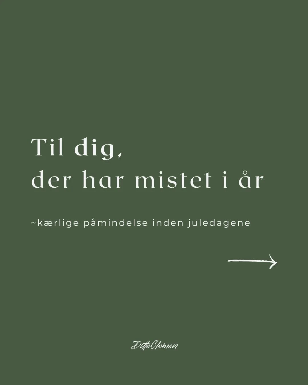 Til dig, der har mistet i &aring;r. Og til dig, der mistede for fem eller 35 &aring;r siden. Dig, der s&oslash;rger over det, der aldrig blev, eller det, som blev og aldrig skulle have v&aelig;ret. 

Julefreden s&aelig;nker sig, n&aring;r vi ogs&arin