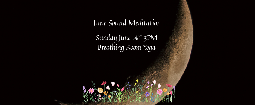 June New Moon Sound Meditation