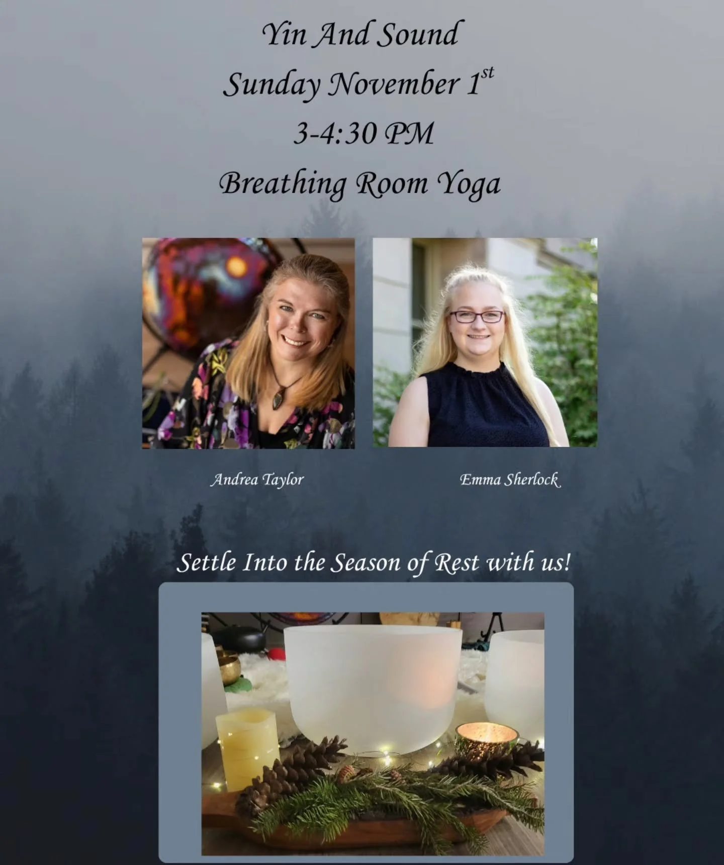 As the days grow shorter and the season invites us inward, join Andrea Taylor and Emma Sherlock for an evening of Fall Yin and Sound Meditation. Through slow, nourishing Yin poses and immersive sound, we&rsquo;ll explore the art of intentional rest a