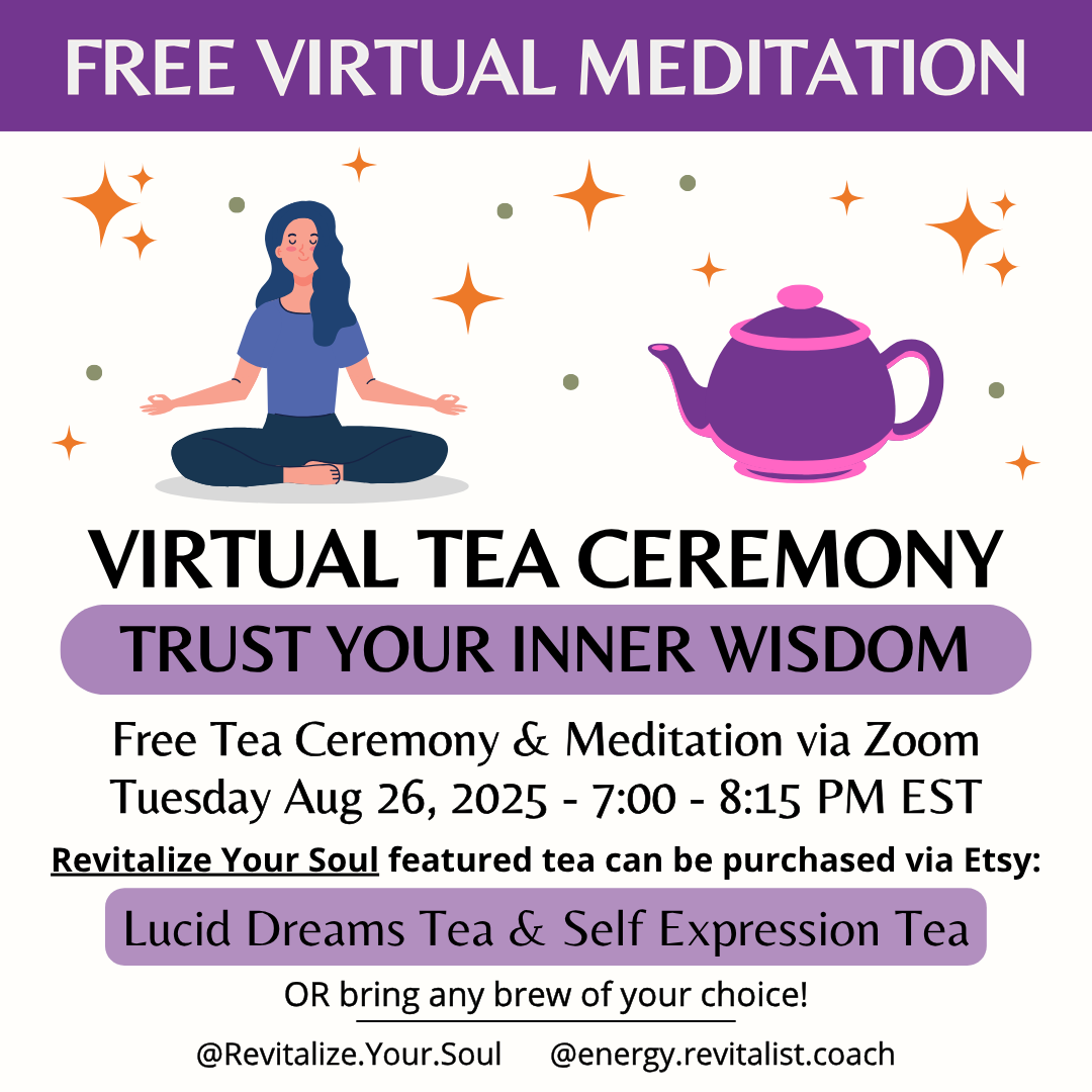 *Virtual* FREE Tea Ceremony - Trust Your Inner Wisdom
