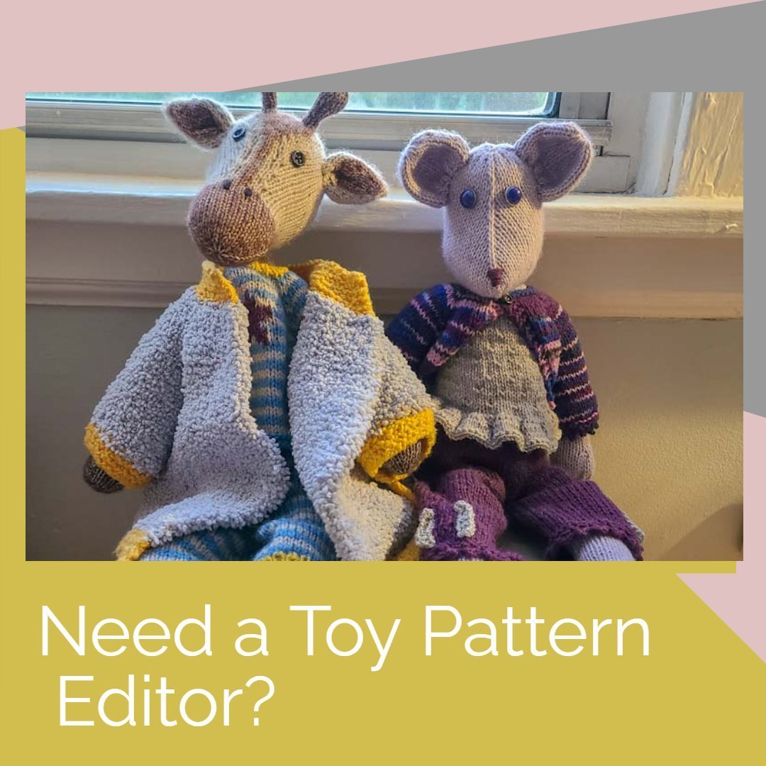 I talk a lot about sweater editing here, but did you know I also edit knitted toy patterns? In fact I edited more toy patterns last year than any other type of pattern.  I find I really enjoy the challenge of understanding the 3D shaping of a stuffed
