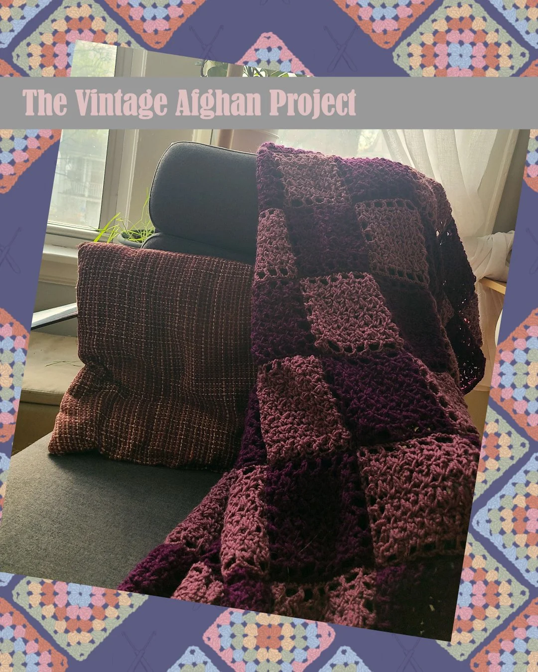 The Vintage Afghan Project Episode 4: My First Crochet Blanket