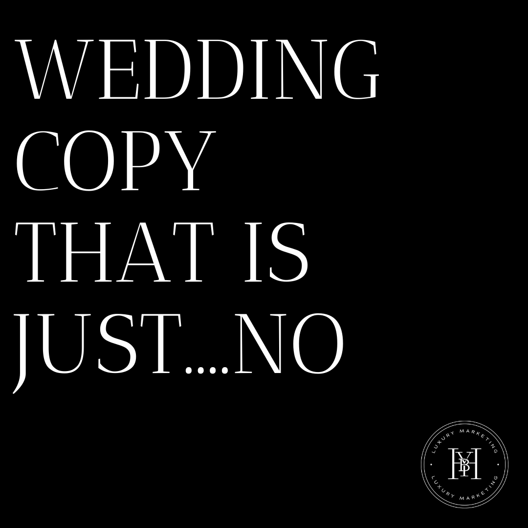 Wedding copy that is just…no