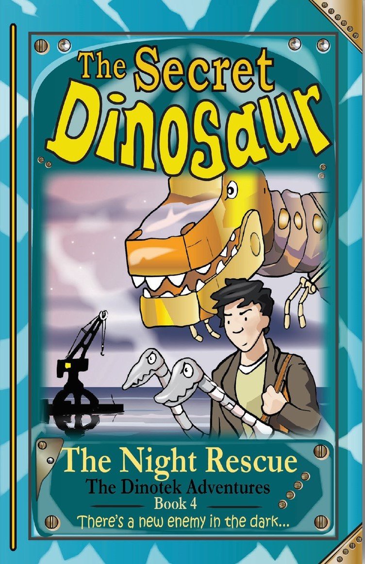 The Night Rescue, The Secret Dinosaurs, book 4, by N.S. Blackman
