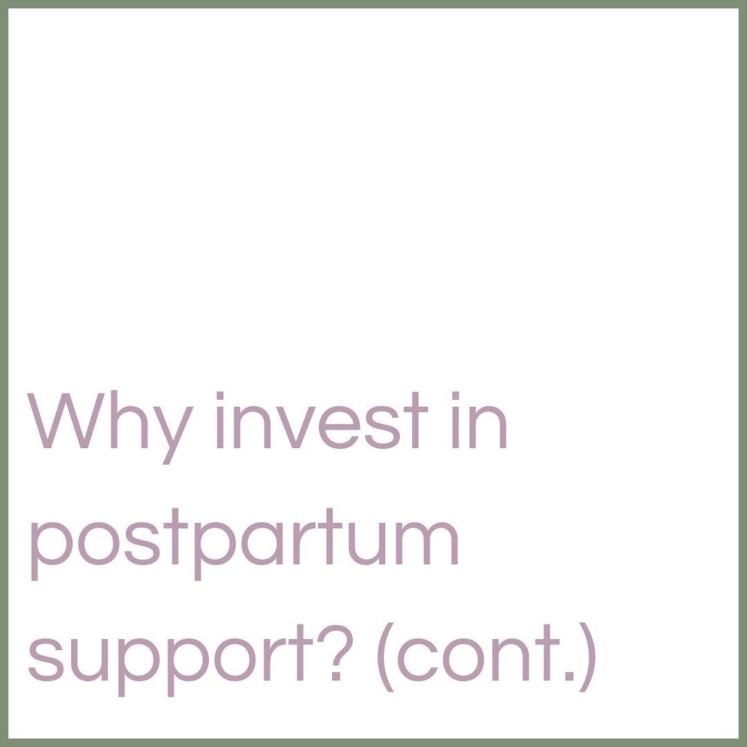 Part 2 of my back-to-basics post on why investing in postpartum support is not such a bad idea 🤷&zwj;♀️.