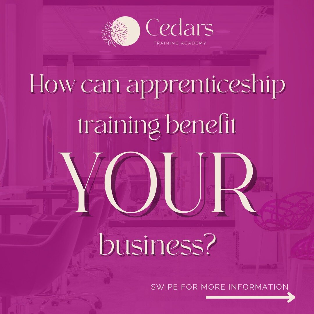 Find out how apprenticeship training can benefit your organisation. Learn even more on our website (link in bio).

At Cedars Training Academy, we offer training for the following apprenticeship standards:
&bull; Beauty Therapist, Level 2
&bull; Nail 
