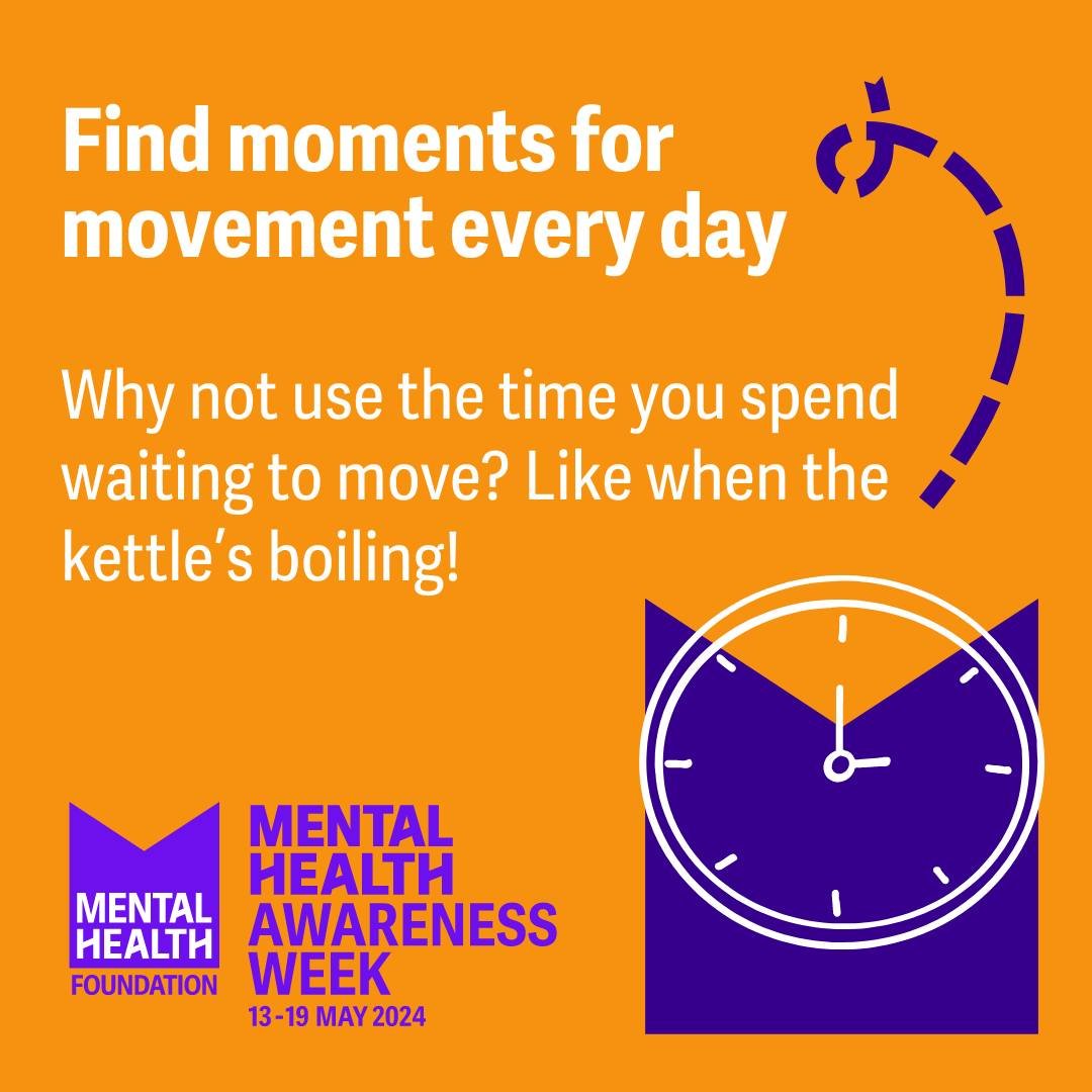 This #MentalHealthAwarenessWeek, get moving more for your mental health by finding moments for movement every day. 

When life&rsquo;s busy, it can be tricky finding time for wellbeing-boosting activities.  But finding moments for movement might be e
