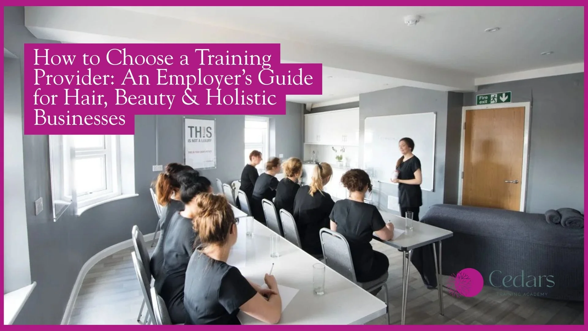 How to Choose a Training Provider: An Employer’s Guide for Hair, Beauty &amp; Holistic Businesses