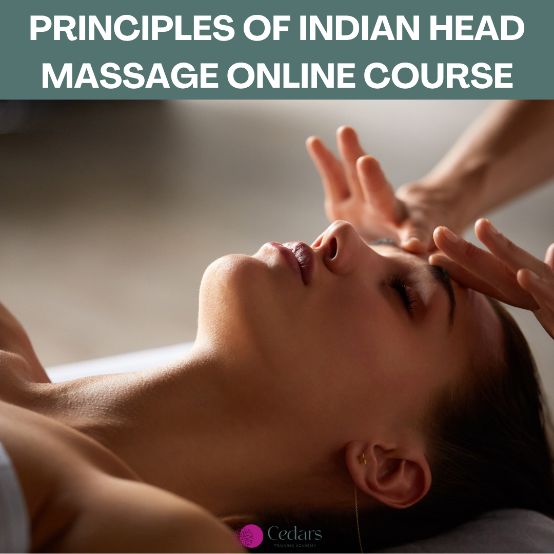 Principles of Indian Head Massage Online Course