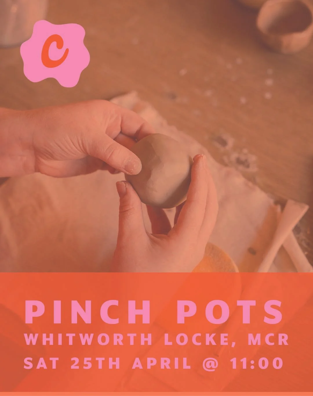 Pinch Pot Class - Whitworth Locke Manchester APRIL