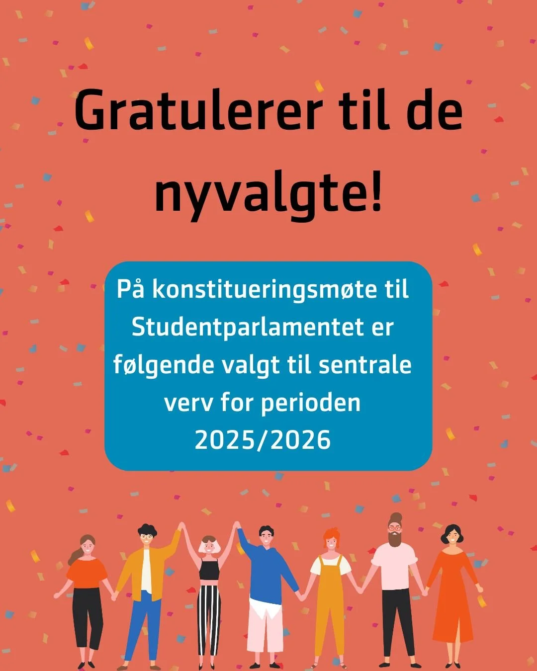 🎉 Gratulerer til de nyvalgte! 🎉

P&aring; konstitueringsm&oslash;tet til Studentparlamentet ved UiT er f&oslash;lgende studenter valgt til sentrale verv for perioden 2025/2026! 

De skal lede, representere og videreutvikle studentdemokratiet det ne