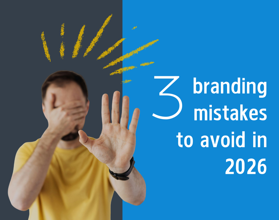 A man covering his eyes with his hand up as if he is avoiding something with the words '3 branding mistakes to avoid in 2026' next to him