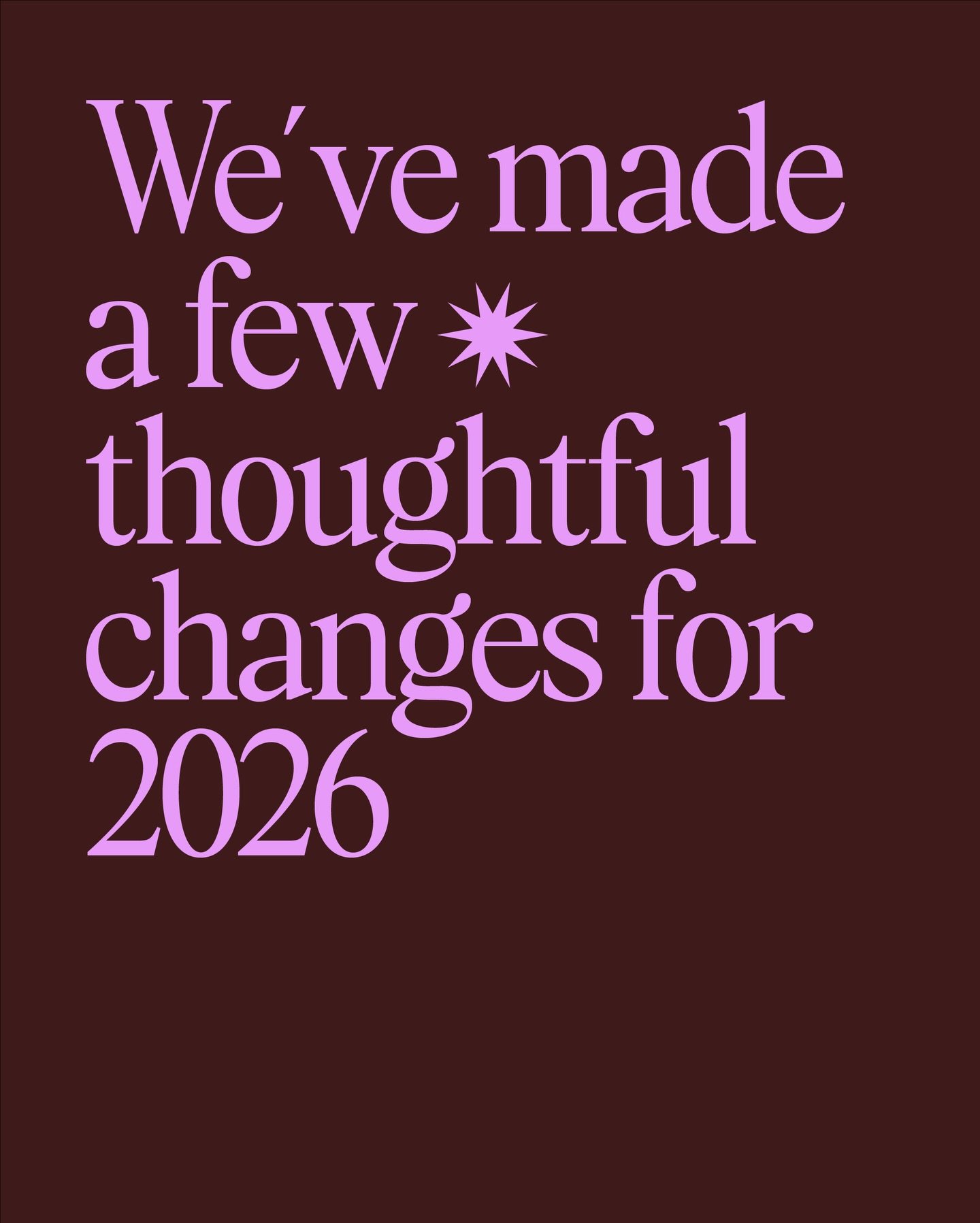 Looking ahead to 2026 with a few thoughtful changes.
Less on cleaning, a new way to handle care, something extra for returning hosts, and tables set in rooms we know well.