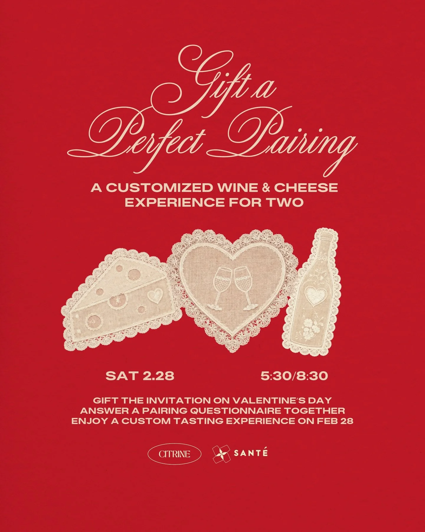 This experience starts before the first pour.

When you purchase a Perfect Pair ticket, you&rsquo;ll receive a printable Valentine&rsquo;s card inviting your partner on a future wine and cheese date: designed just for the two of you. On Valentine&rsq