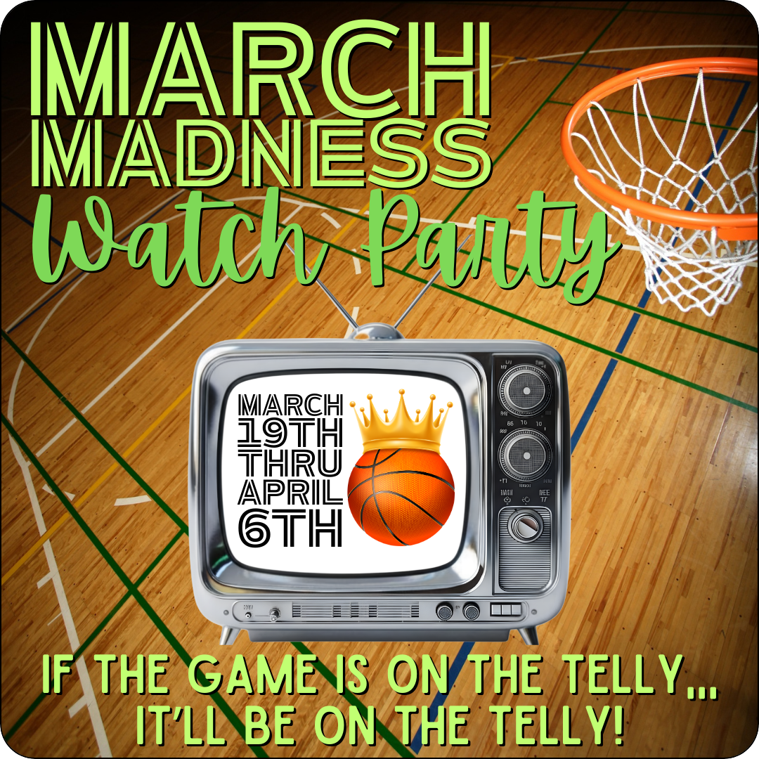 March Madness Watch Party