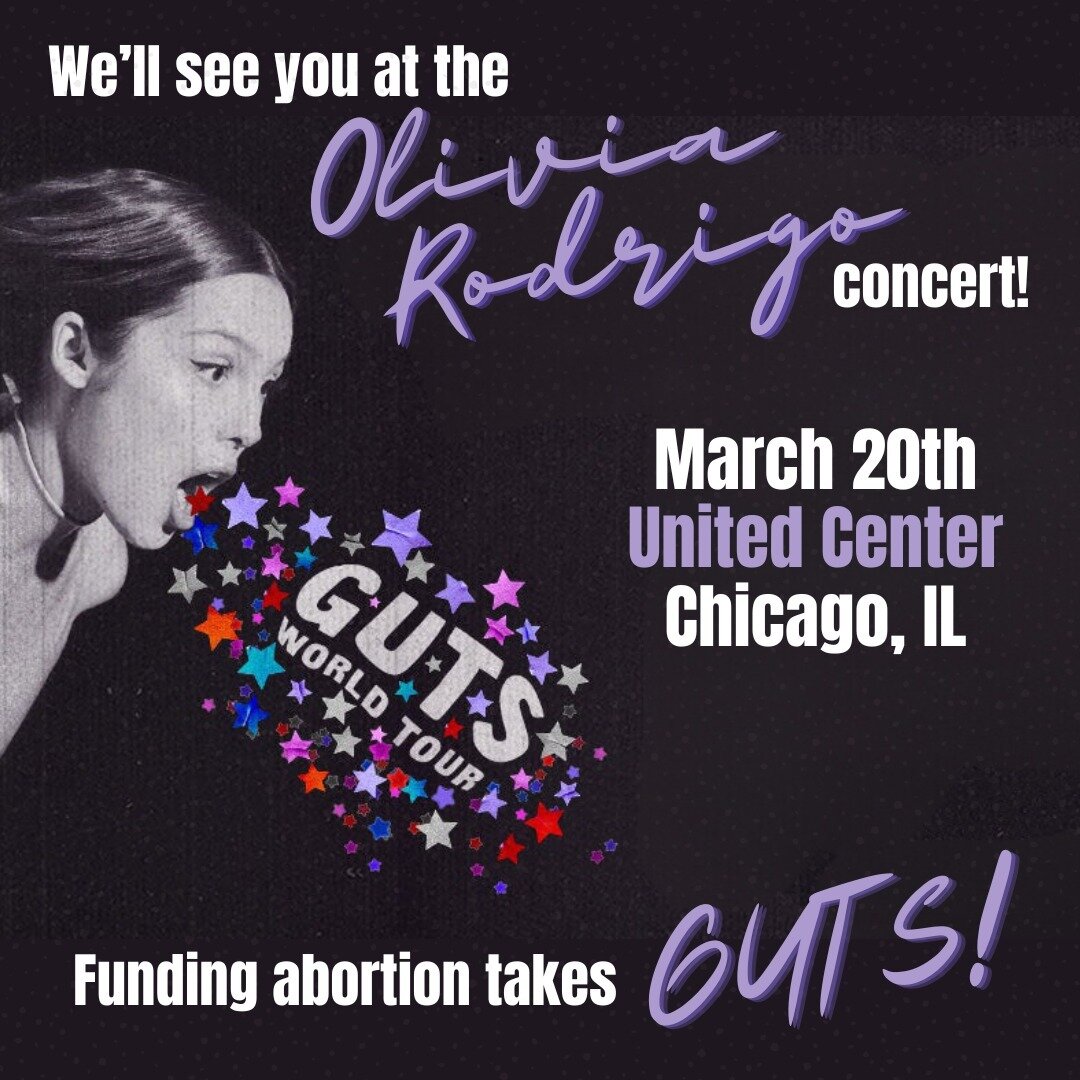 Turns out our girl @oliviarodrigo is an abortion supporter!! Olivia is donating to a local abortion fund in each city on her GUTS tour and we&rsquo;re thrilled to come out for her final show in Chicago on 3/20. Stop by and see us before the show to g