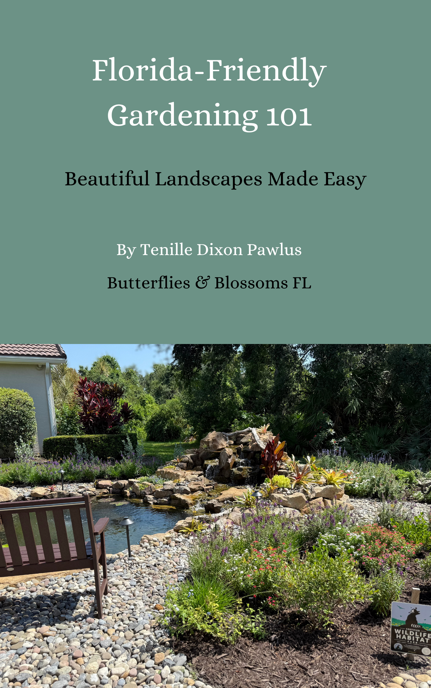Florida-Friendly Gardening 101: Beautiful Landscapes Made Easy