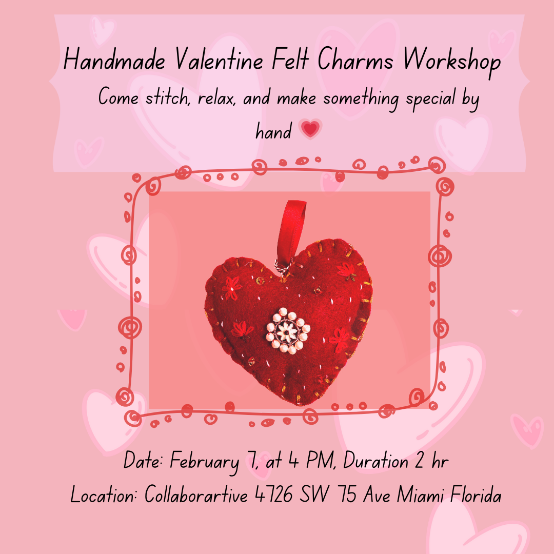 Handmade Valentine Felt Charms Workshop with Lila Lopez