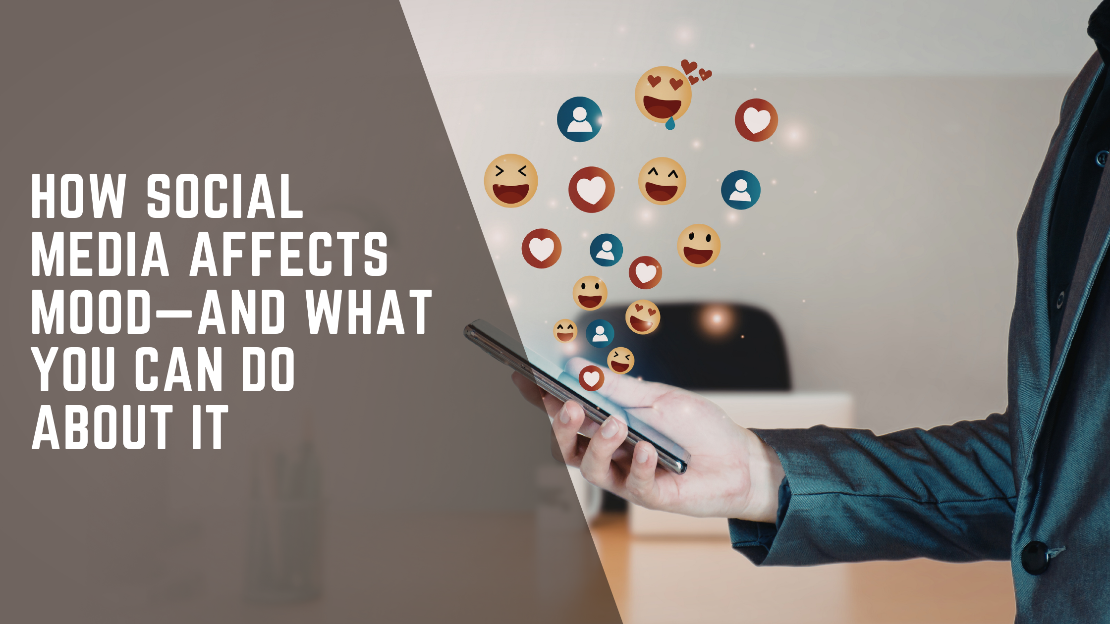 How Social Media Affects Mood—and What You Can Do About It