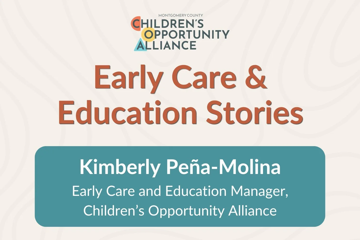 Kimberly Peña-Molina, Early Care and Education Manager, Children’s Opportunity Alliance