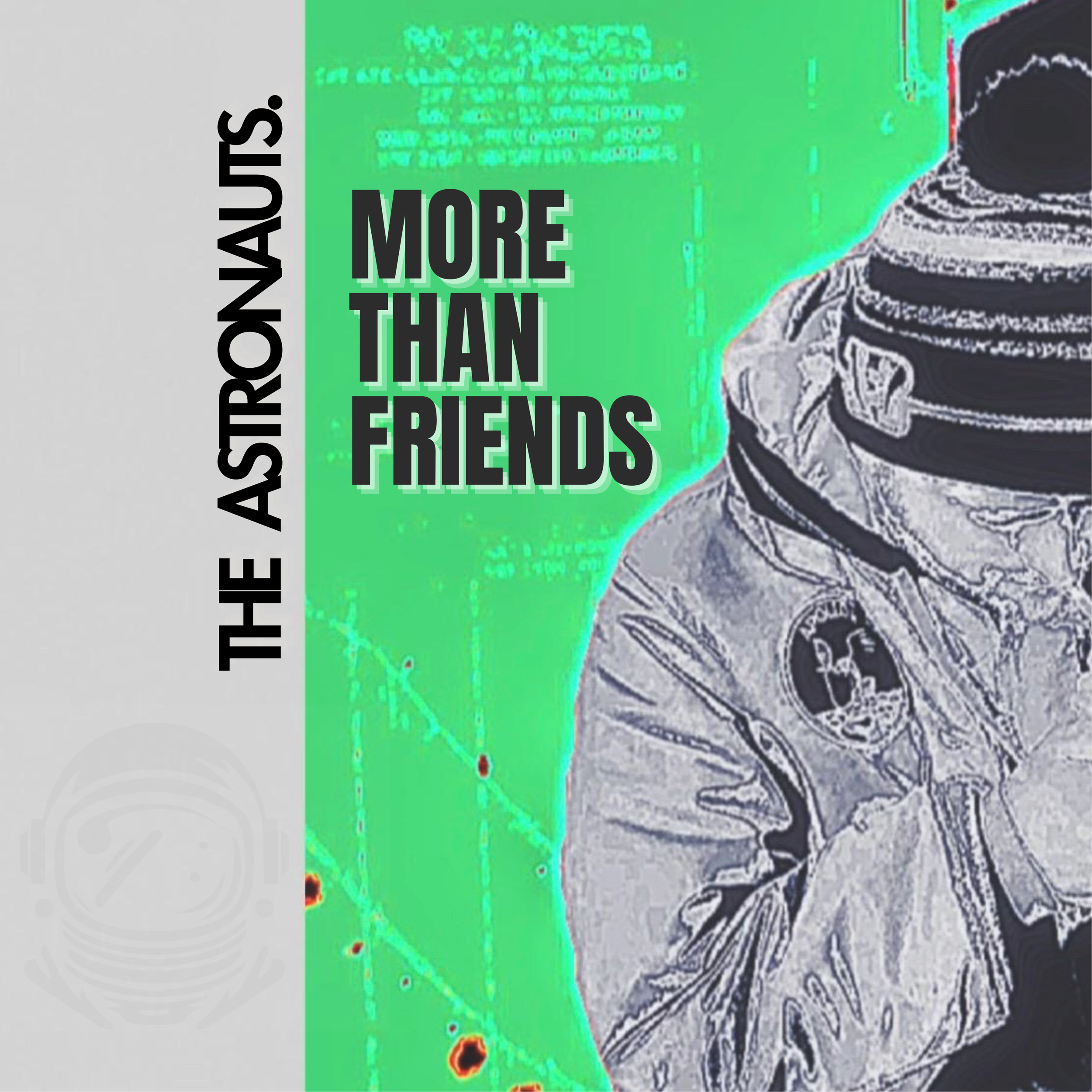 New video for “More Than Friends” released by the Astronauts - 
