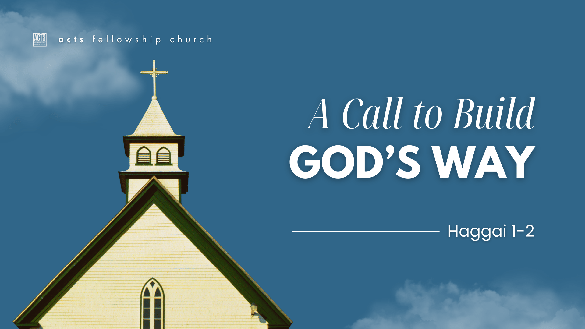 A Call to Build God’s Way