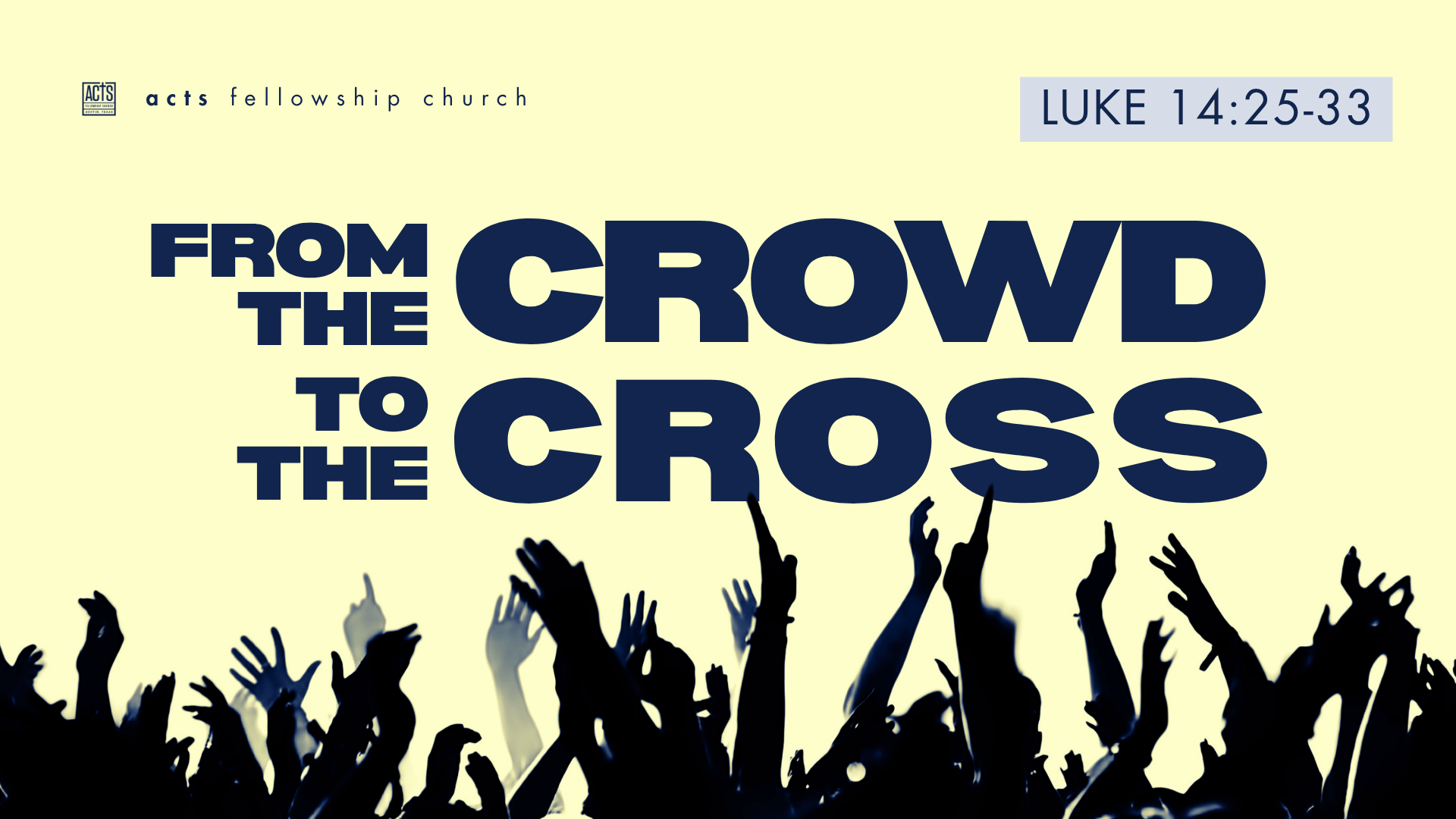 From the Crowd to the Cross