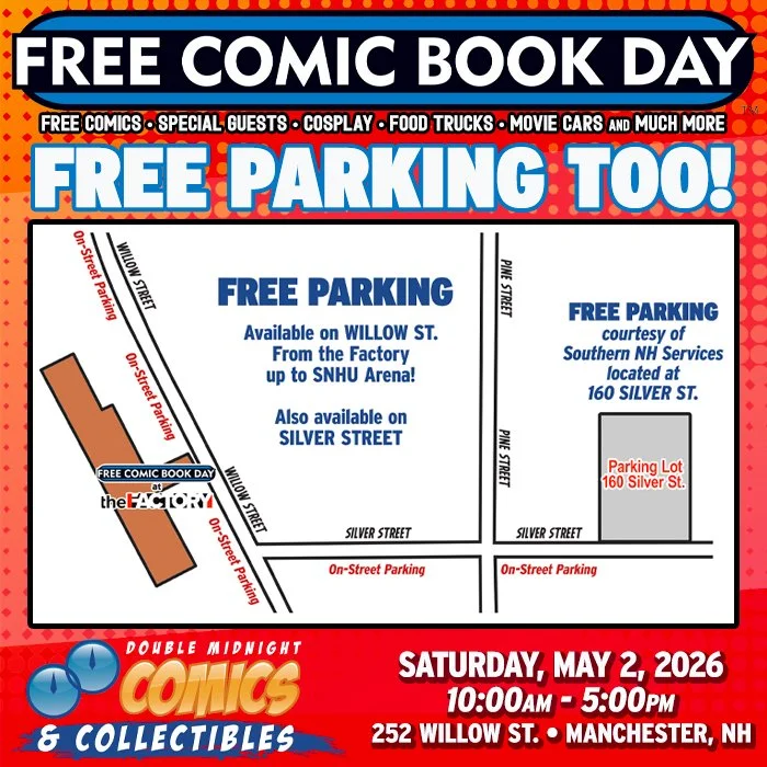 Not just comics, but FREE PARKING too!

You can take advantage of free parking in the Southern NH Services parking lot at 160 Silver Street. In addition, there will be on-street parking along Willow St. and Silver St.

Free Comic Book Day is back! Jo