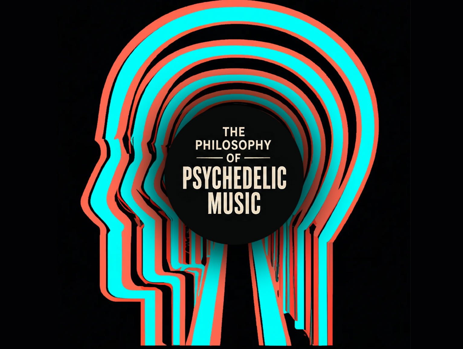 The Philosophy of Psychedelic Music
