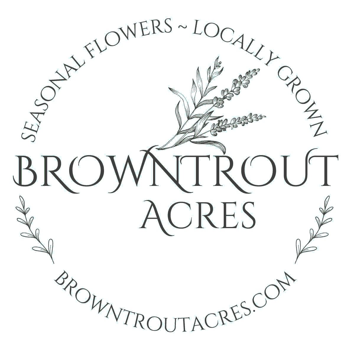 BrownTrout Acres