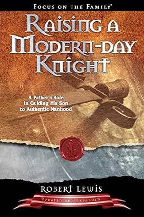 Men’s Ministry Book Study - Raising a Modern Day Knight