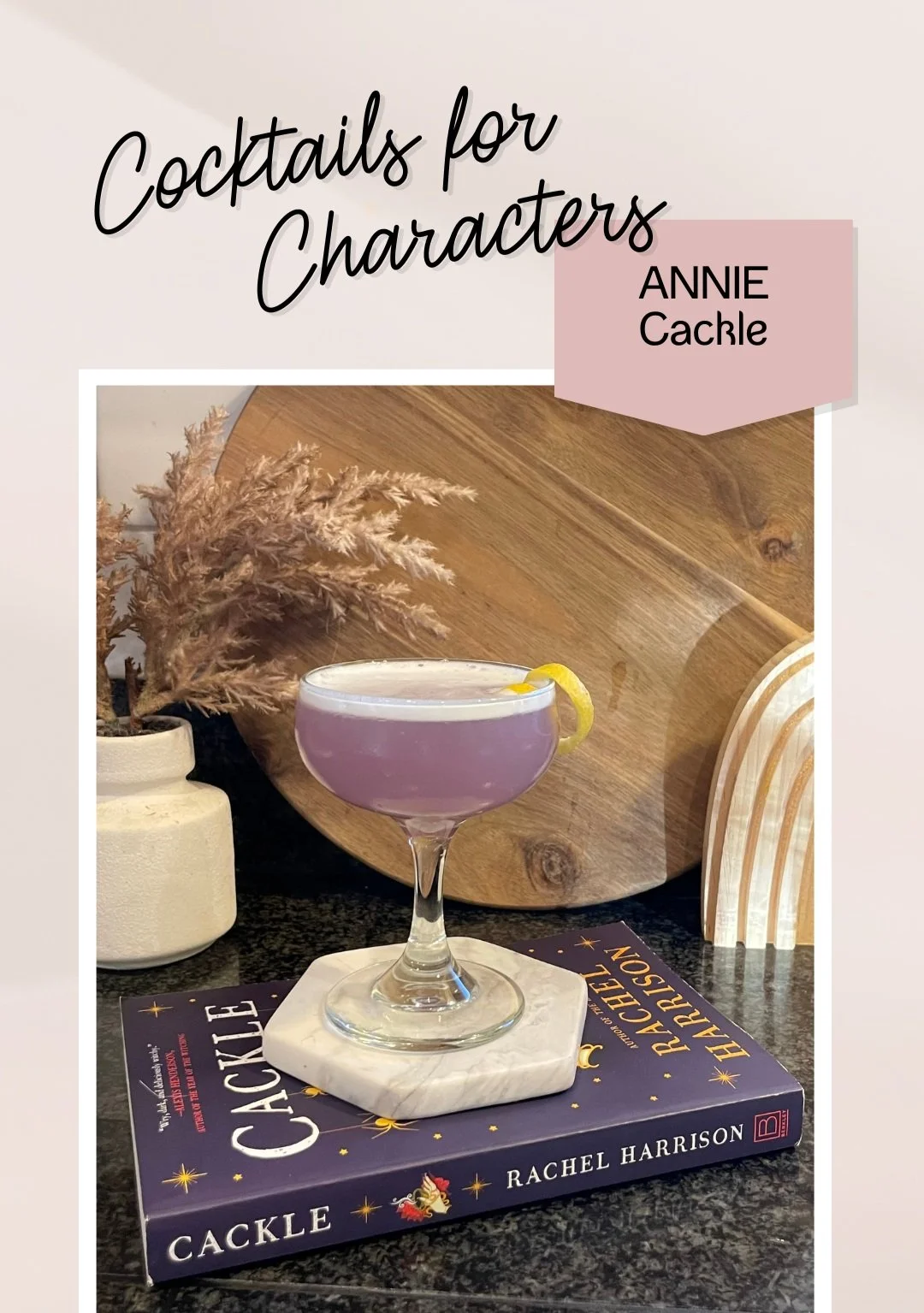 Cocktails for Characters - Annie from Cackle