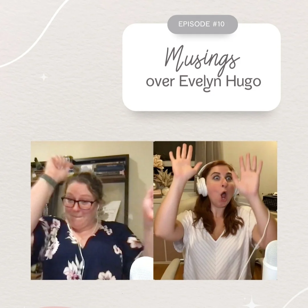 PODCAST [EP 10] Musing over Evelyn Hugo