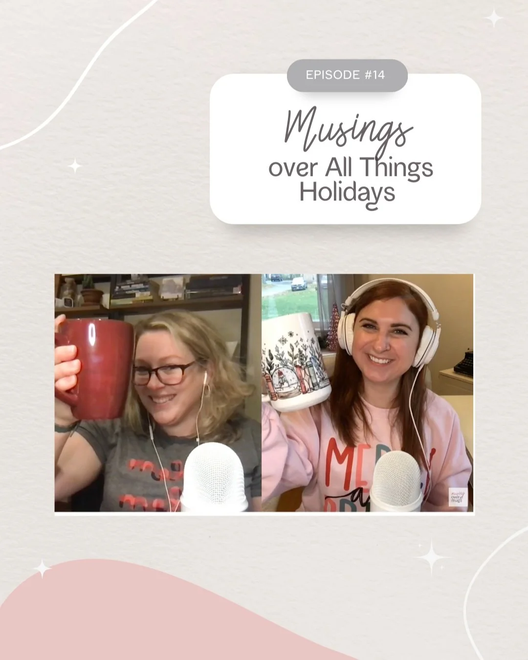PODCAST [EP 14] Musing over All Things Holidays