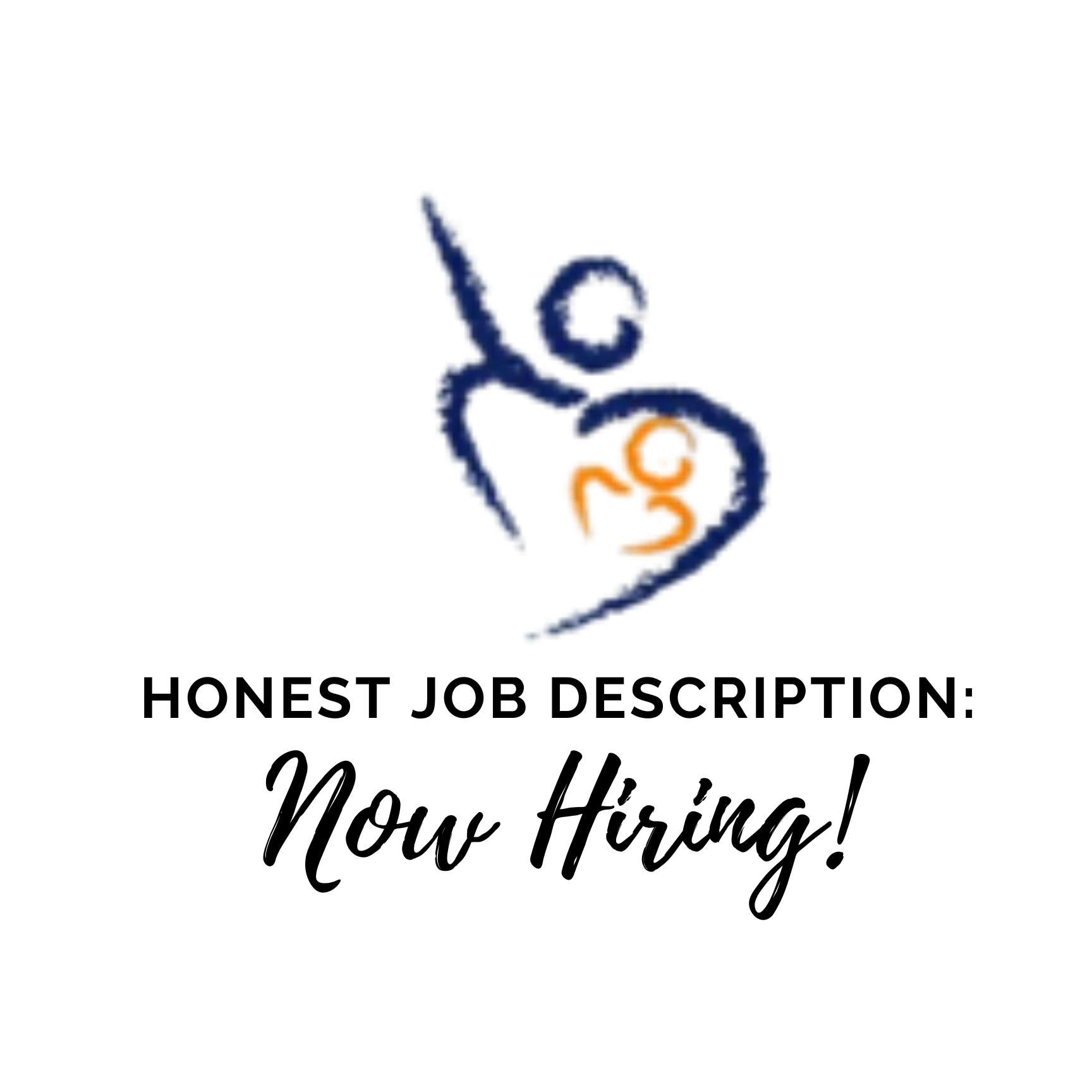 Honest Job Description: Now Hiring!