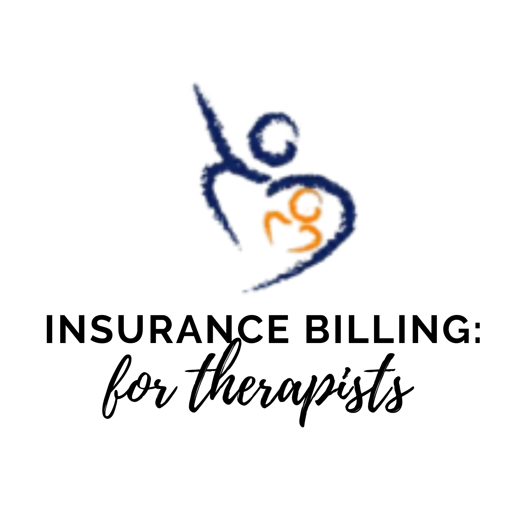 Insurance Billing: For Therapists