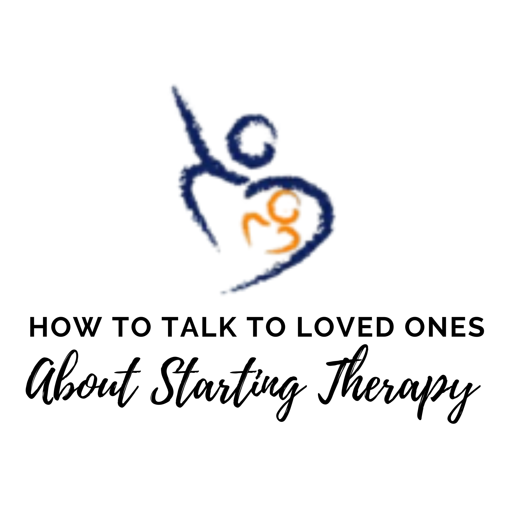 How to Talk to Loved Ones About Starting Therapy