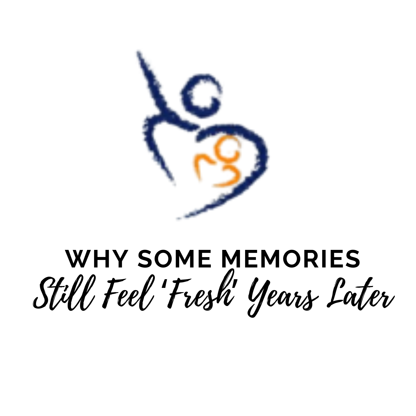 Why Some Memories Still Feel ‘Fresh’ Years Later