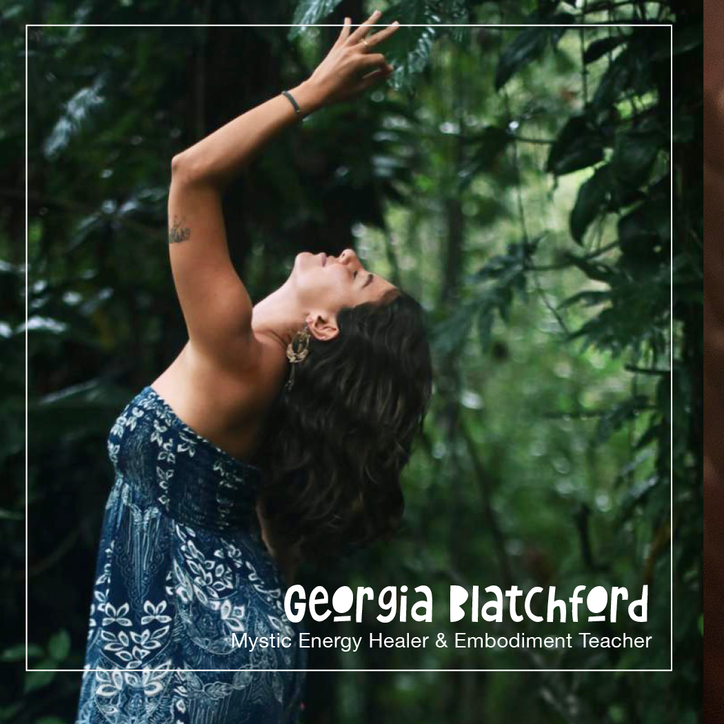 Georgia Blatchford is an embodiment teacher and mystic energy healer who is passionate about self-exploration and self-expression. She is a certified yoga teacher and reiki healer, with many passions and offerings, including tarot,
