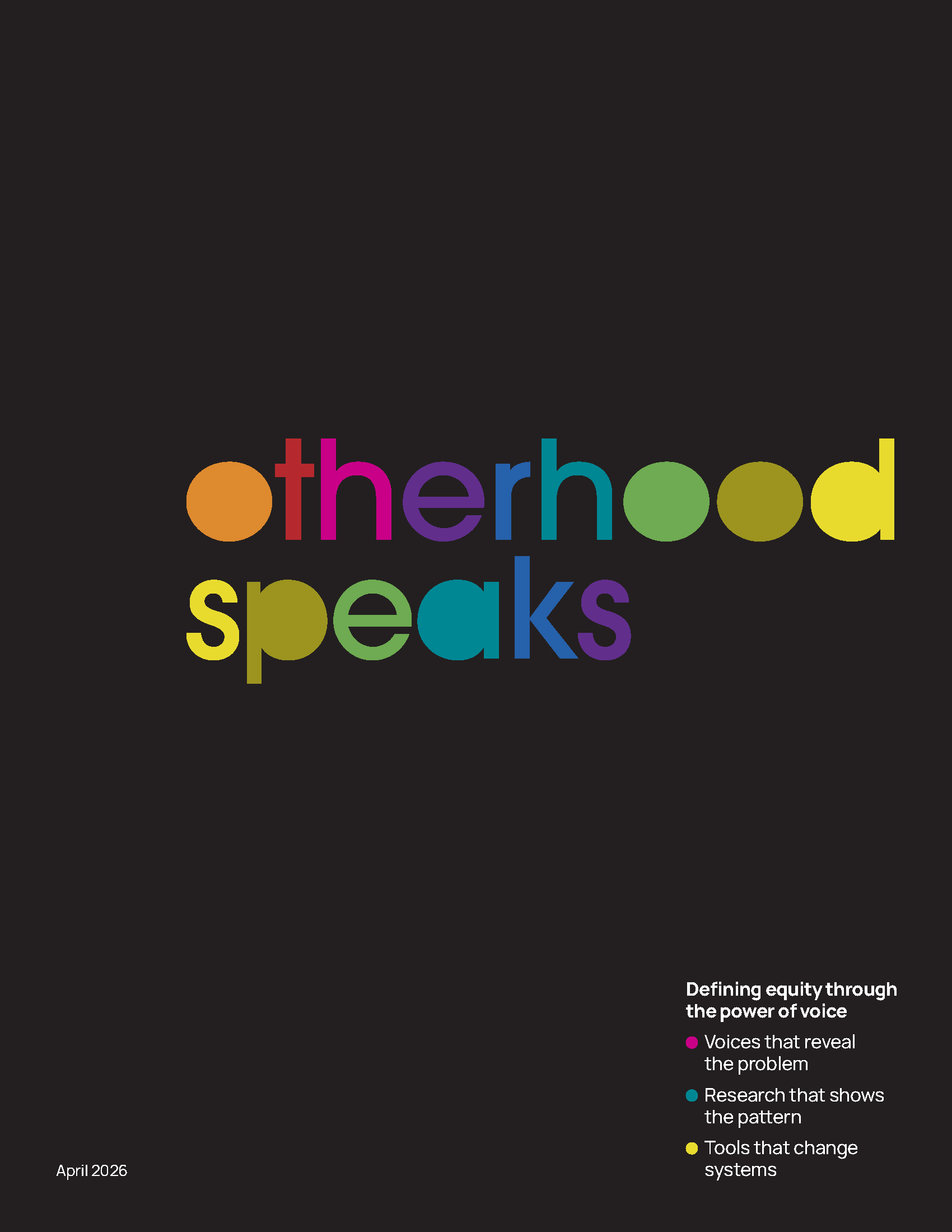 Cover page titled "Otherhood Speaks" with subtitle "Defining equity through the power of voice," dated April 2026. The title features colorful, overlapping circles and text, and there is a legend explaining three themes: magenta voices revealing the problem, blue research showing the pattern, and yellow tools that change systems.
