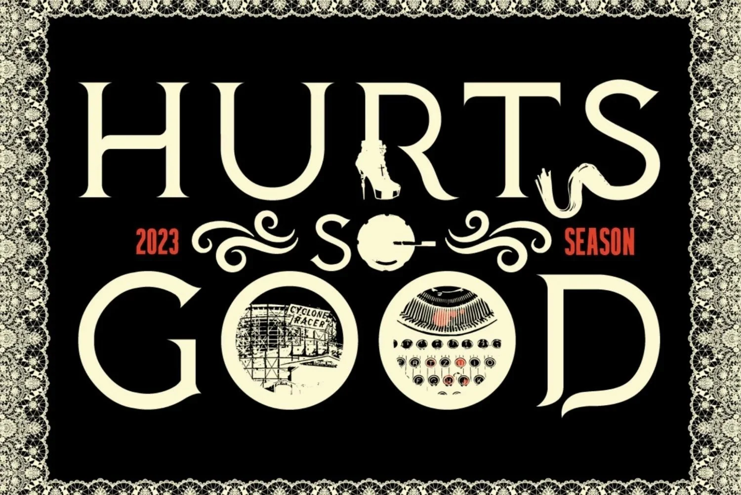 Garage Theatre: HURTS SO GOOD