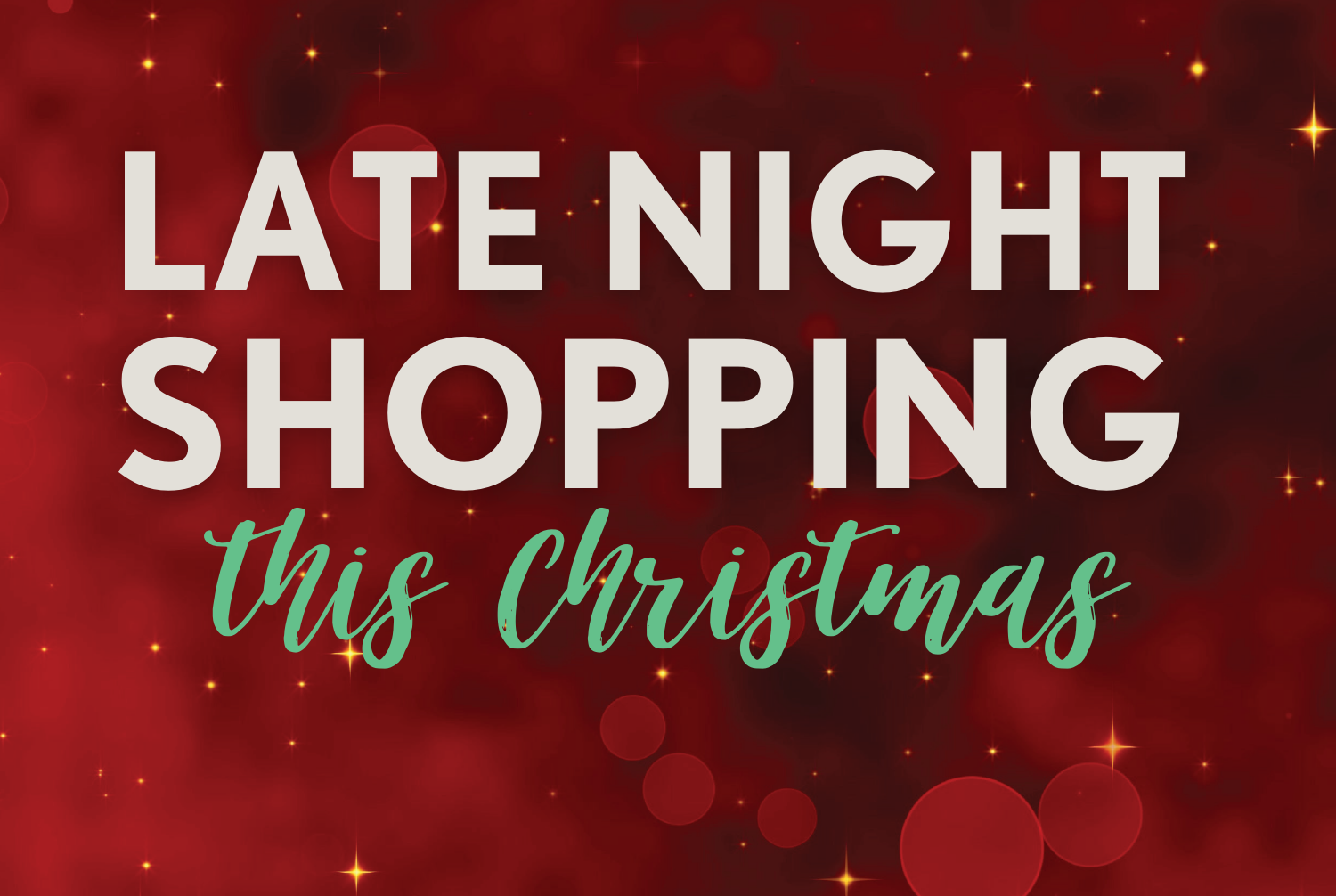 Our Extended Christmas Hours