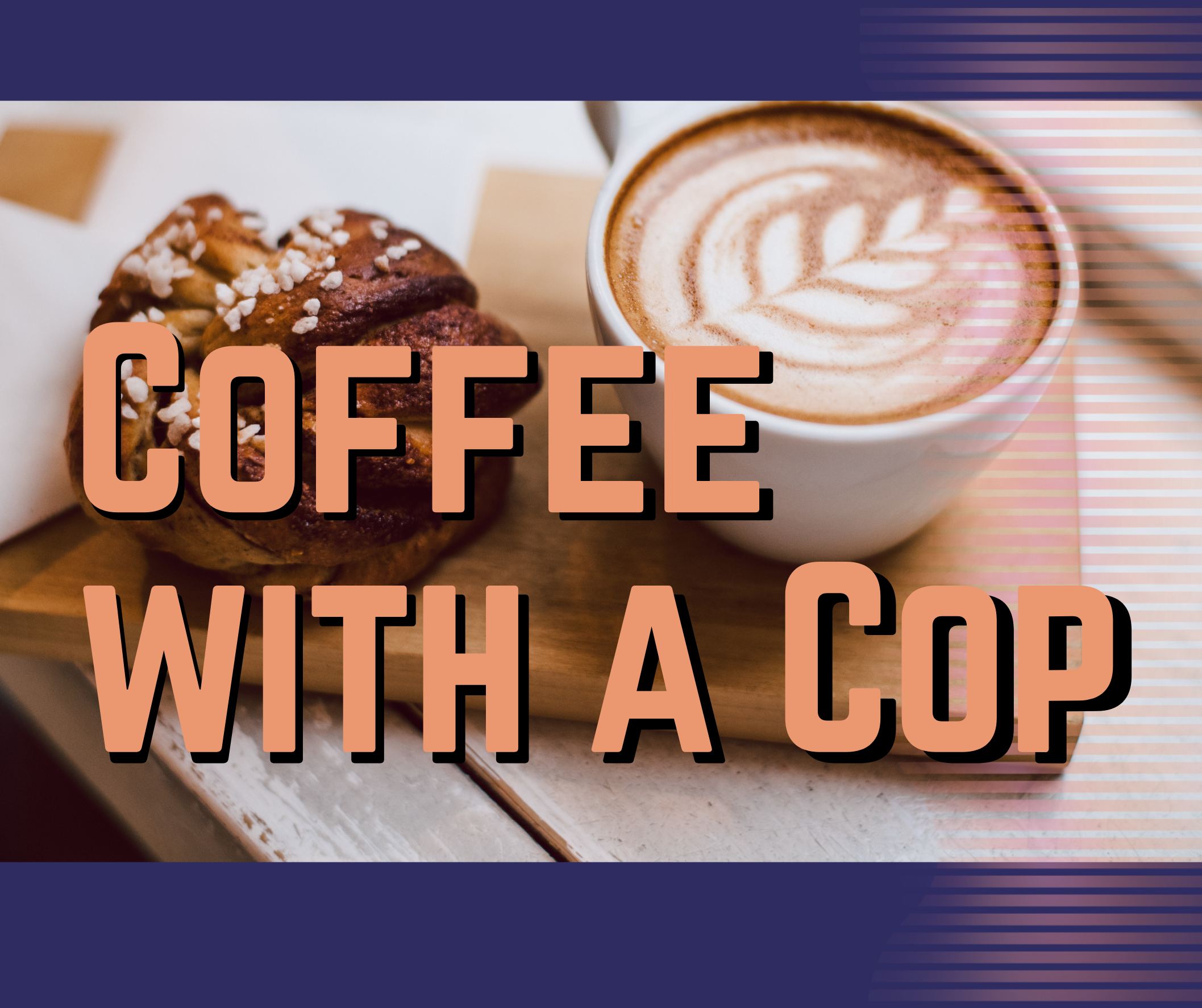 Coffee with a Cop!