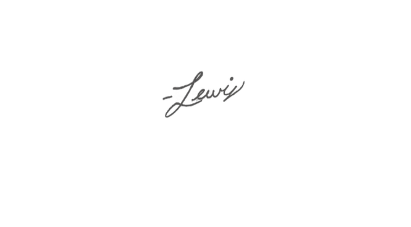 Black background with the signature “Lewis” written in a decorative handwritten font in the center.