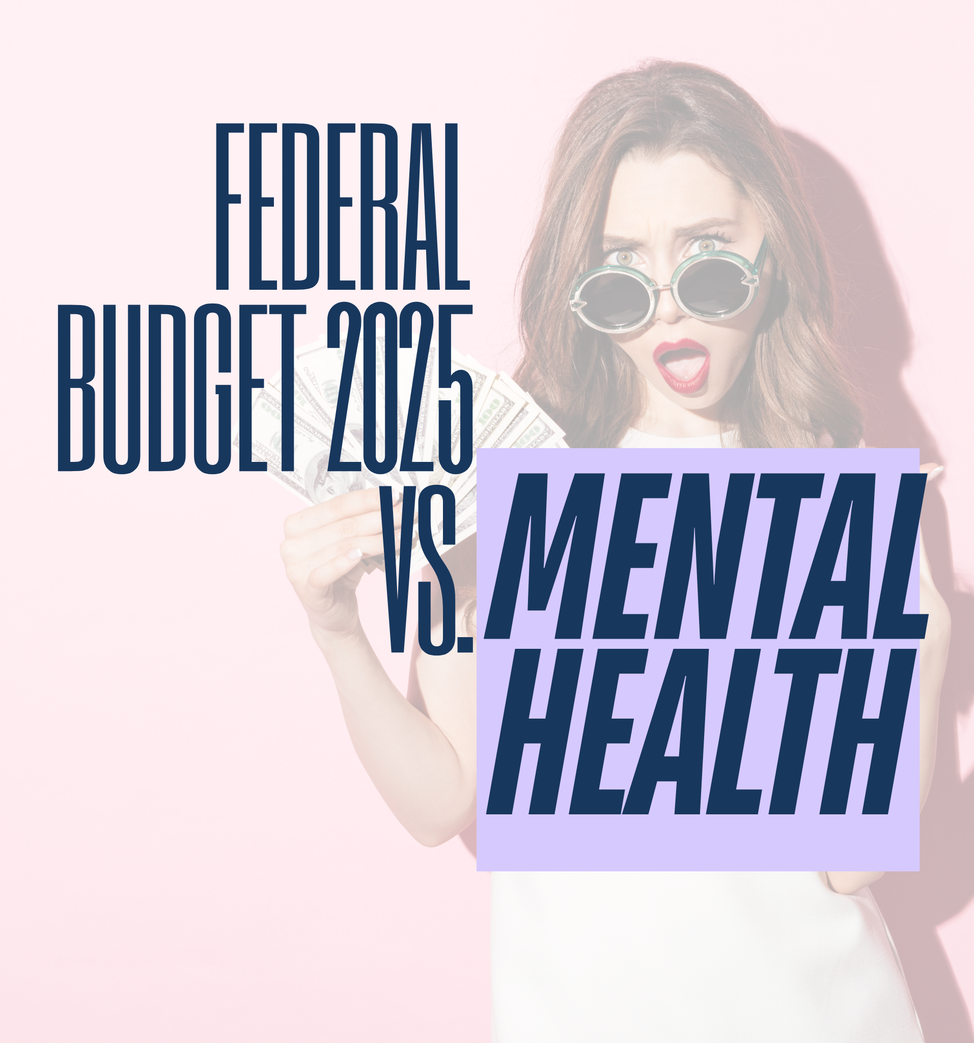 Federal Budget 2025 vs. Mental Health