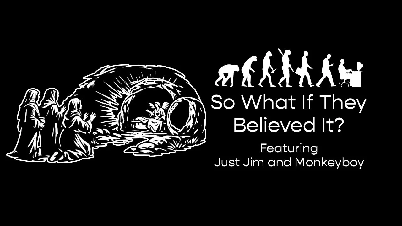 So What If They Believed It?