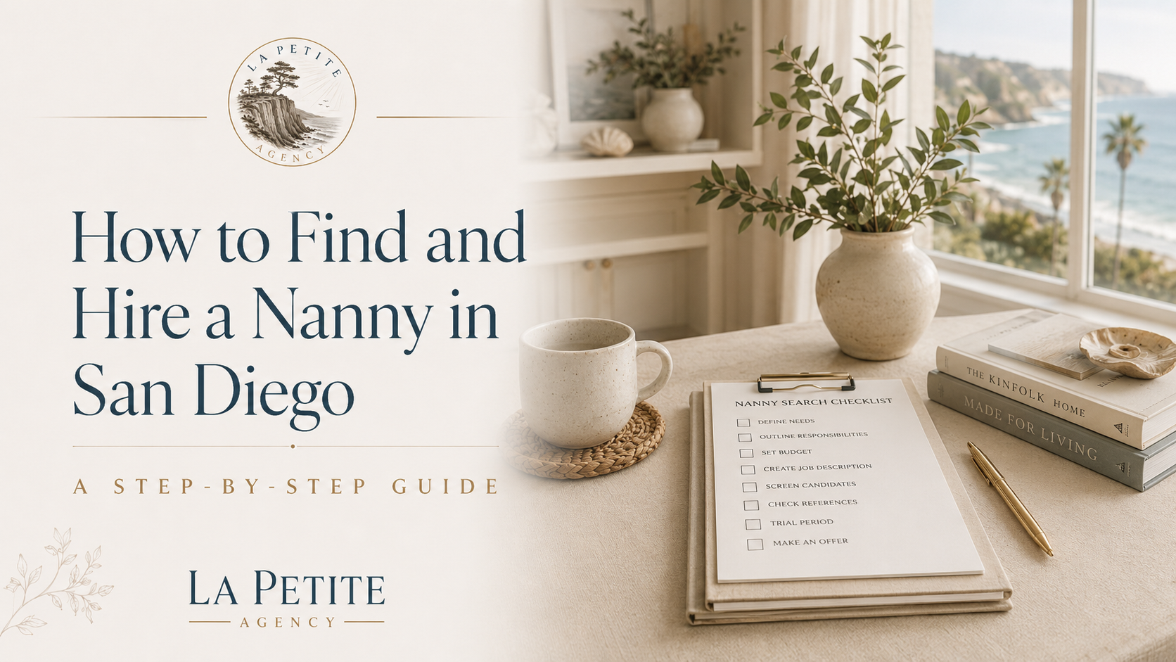 How to Find and Hire a Nanny in San Diego: A Step-by-Step Guide